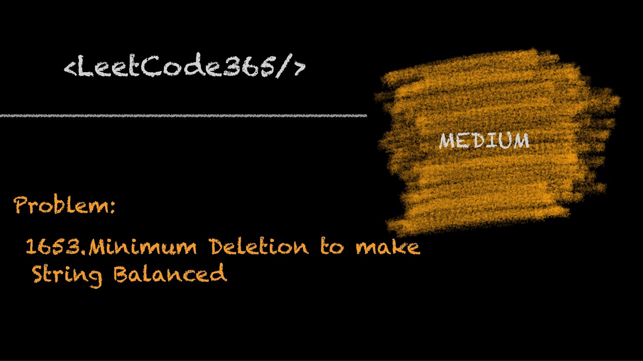 Minimum Deletion to make String Balanced | LeetCode 1653 - Python Solution