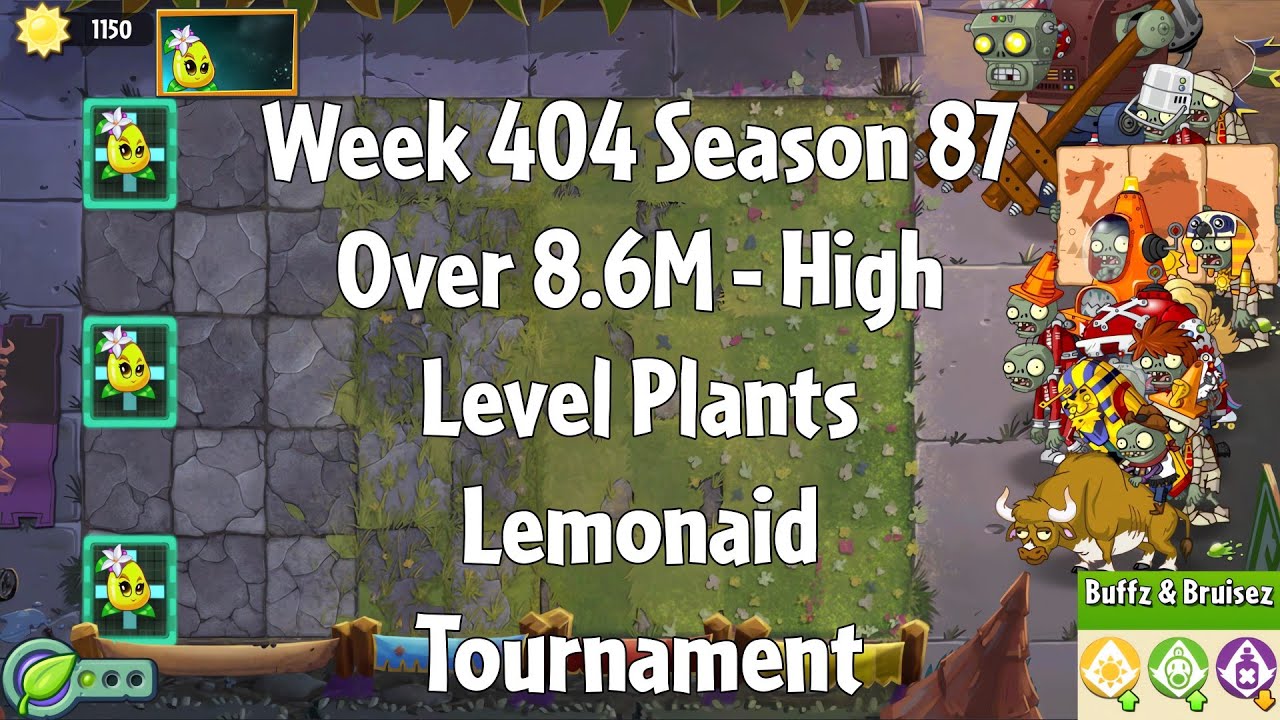 (Over 8.6M - Lemonaid Tournament) PvZ2 Arena Week 404 S87, High Level Plants - Jade League