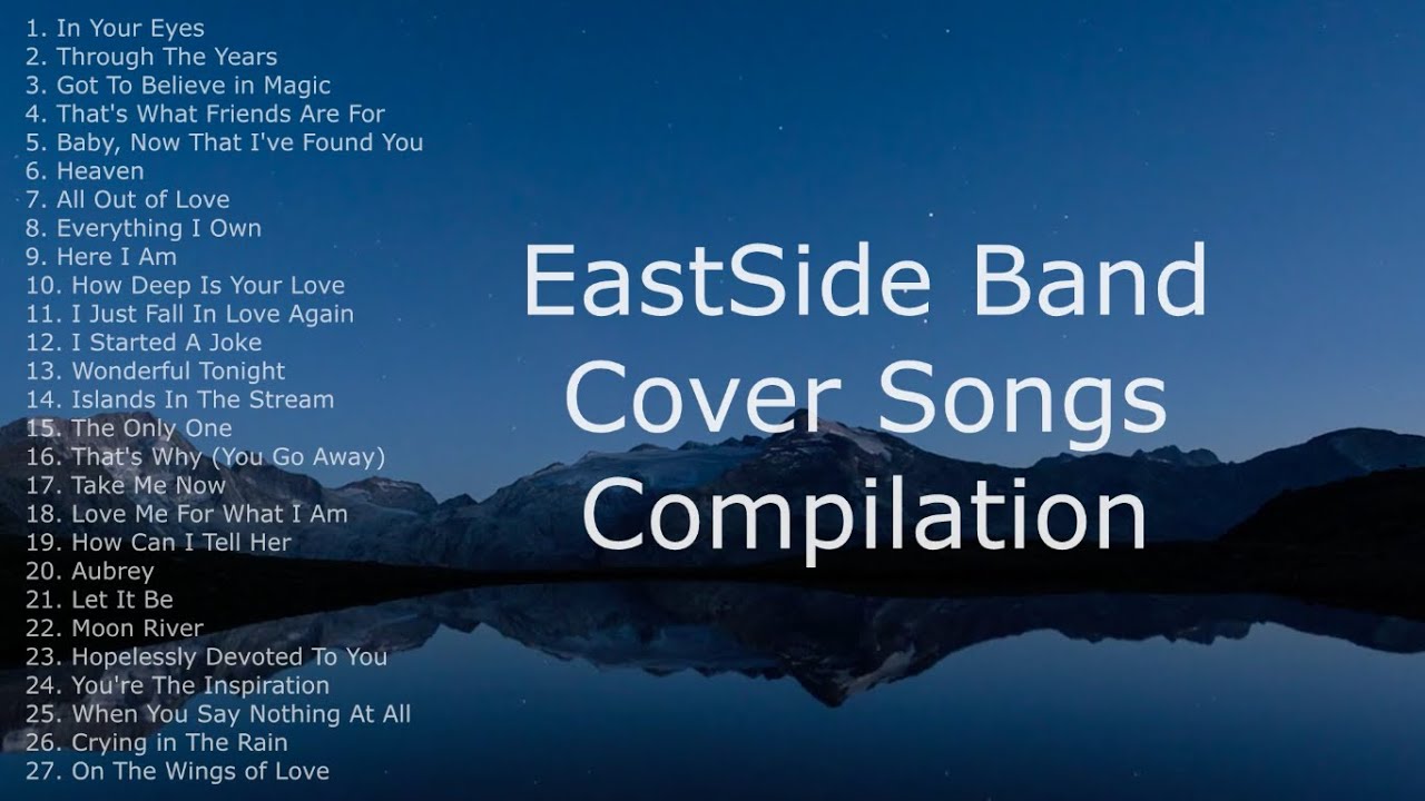EastSide Band Cover Songs Compilation (Official)