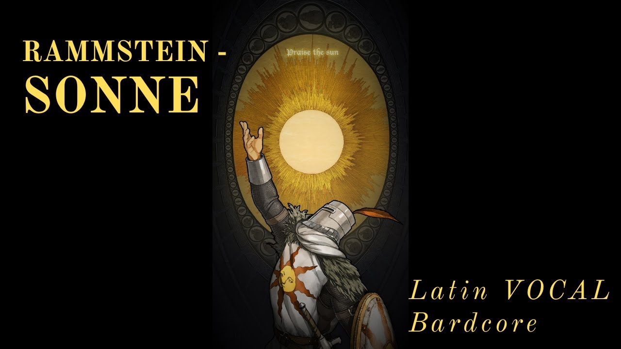 Rammstein - Sonne (Latin Ecclesiastical Vocal Bardcore)