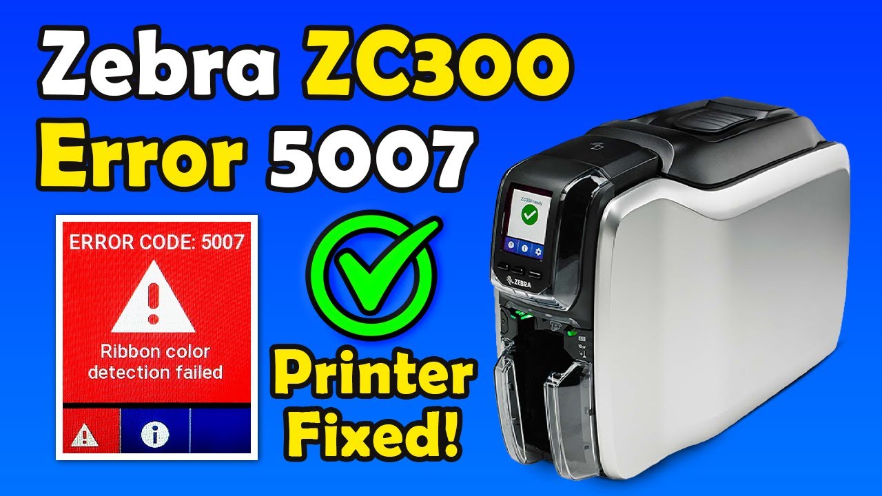Как исправить ошибку 5007 на Zebra ZC300 | Решение проблемы с ошибкой определения цвета ленты
