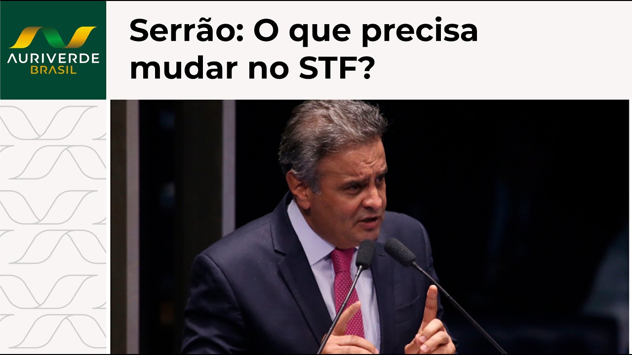 Jorge Serrão: O que precisa mudar no Supremo Tribunal Federal?O que precisa mudar no STF?