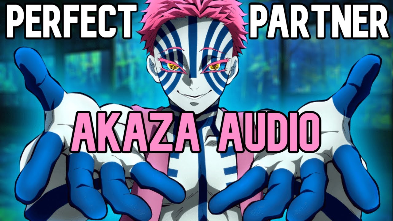 Ты идеальный партнёр [Akaza x Listener] [ASMR Audio Roleplay] [Аниме Roleplay] [M4A]