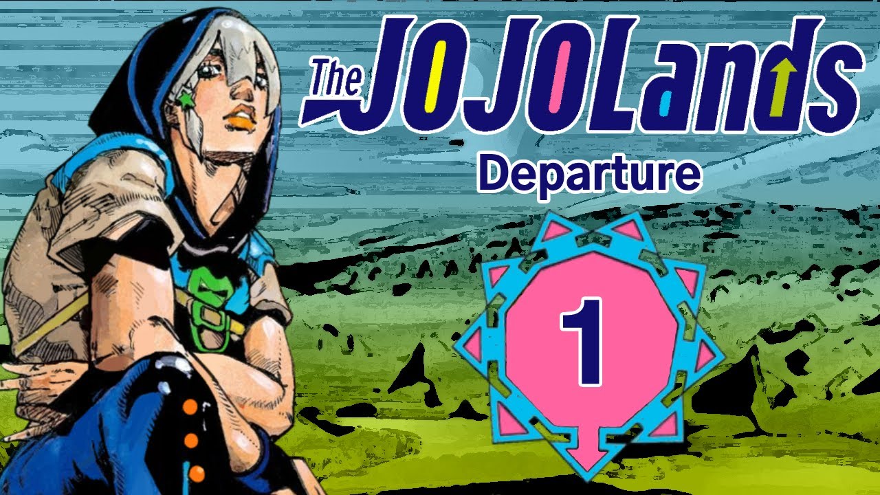 【ジョジョの奇妙な冒険】The JOJOLands: Chapter 1 — DEPARTURE (Fandub)