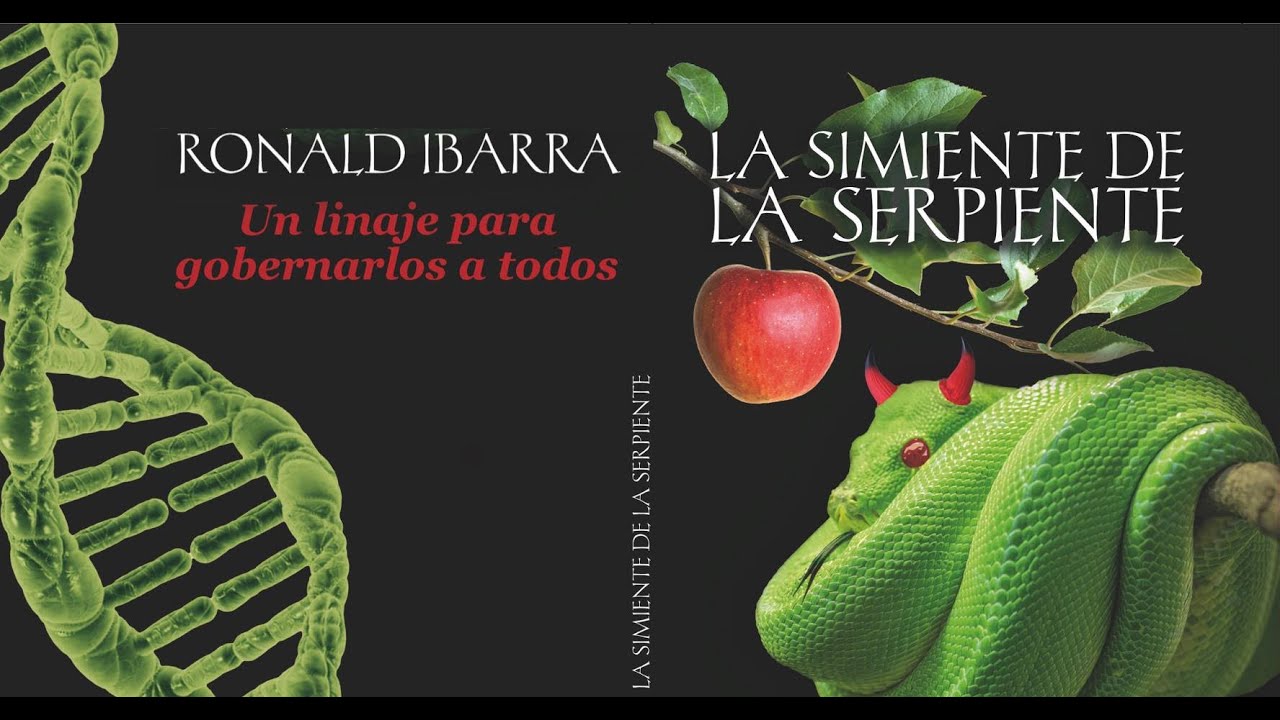 🟢 AUDIO LIBRO 📗La Simiente de la Serpiente (Un linaje para Gobernarlos a Todos).