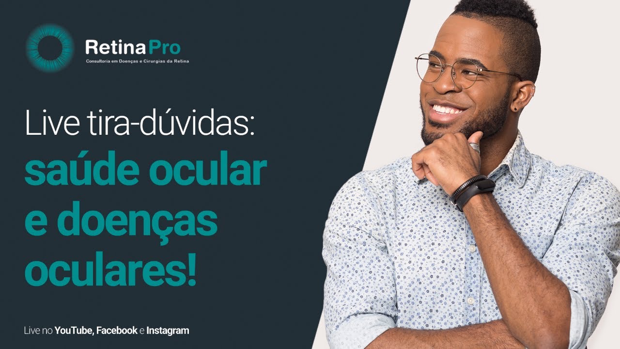 Live tira-dúvidas: saúde ocular e doenças oculares