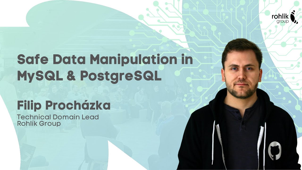 Engineering for Agent Ready Systems: Safe Data Manipulation in MySQL & PostgreSQL by Filip Proch&aacute;zka
