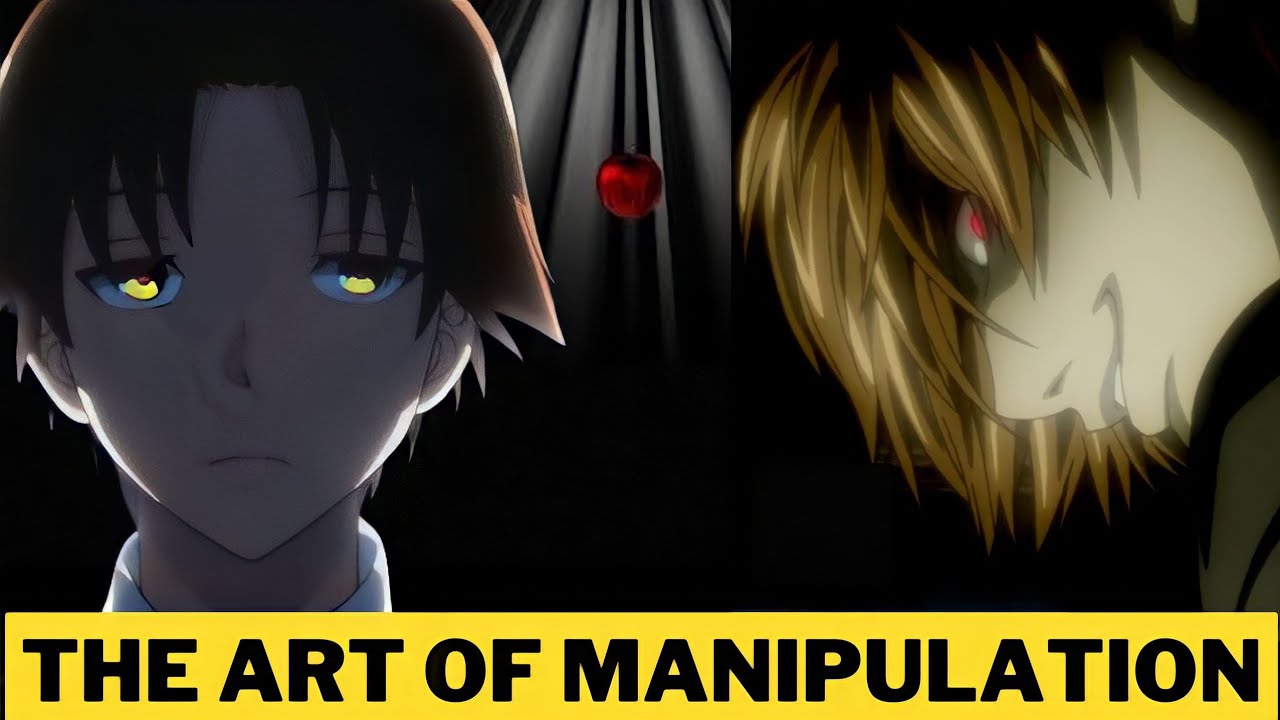 The Art of Manipulation: Lessons from Ayanokoji and Light Yagami