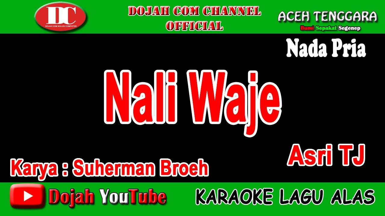 NALI WAJE - ASRI TJ - KARAOKE VERSION ( Vocal Pria )