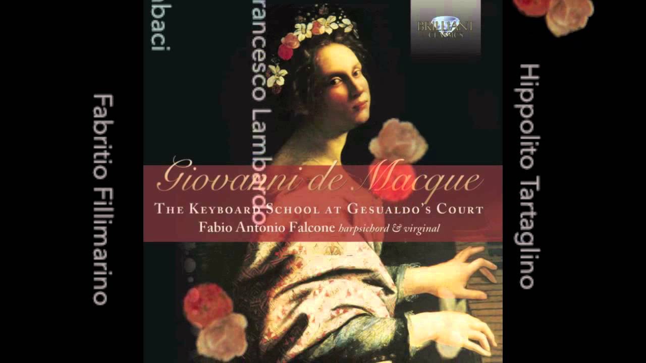 Giovanni de Macque: The Keyboard School at Gesualdo's Court