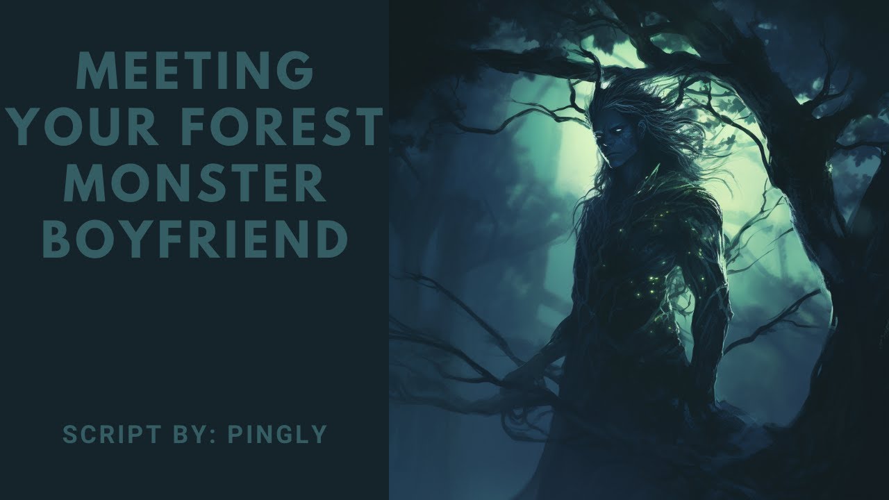 Meeting Your Forest Monster Boyfriend [M4F] [Established Relationship] [Monster Boy x Listener]