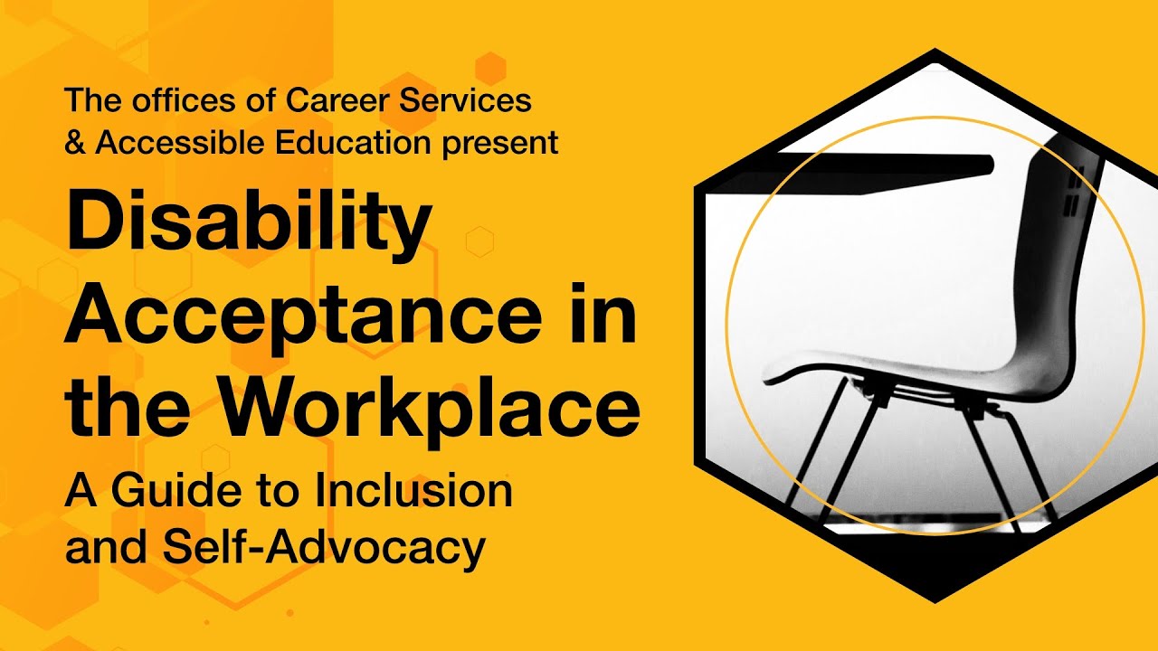 Disability Acceptance in the Workplace: A Guide to Inclusion and Self-Advocacy 4/28/22