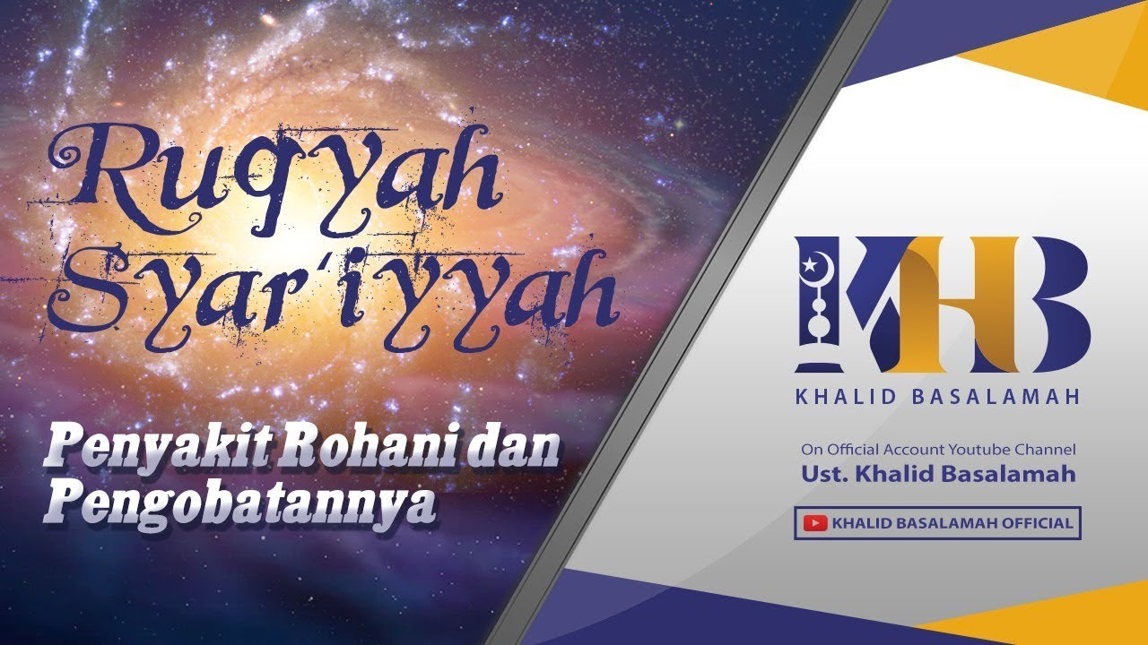 Kajian Tematik - Ruqyah Syar'iyyah: Penyakit Rohani dan Pengobatannya (2019)