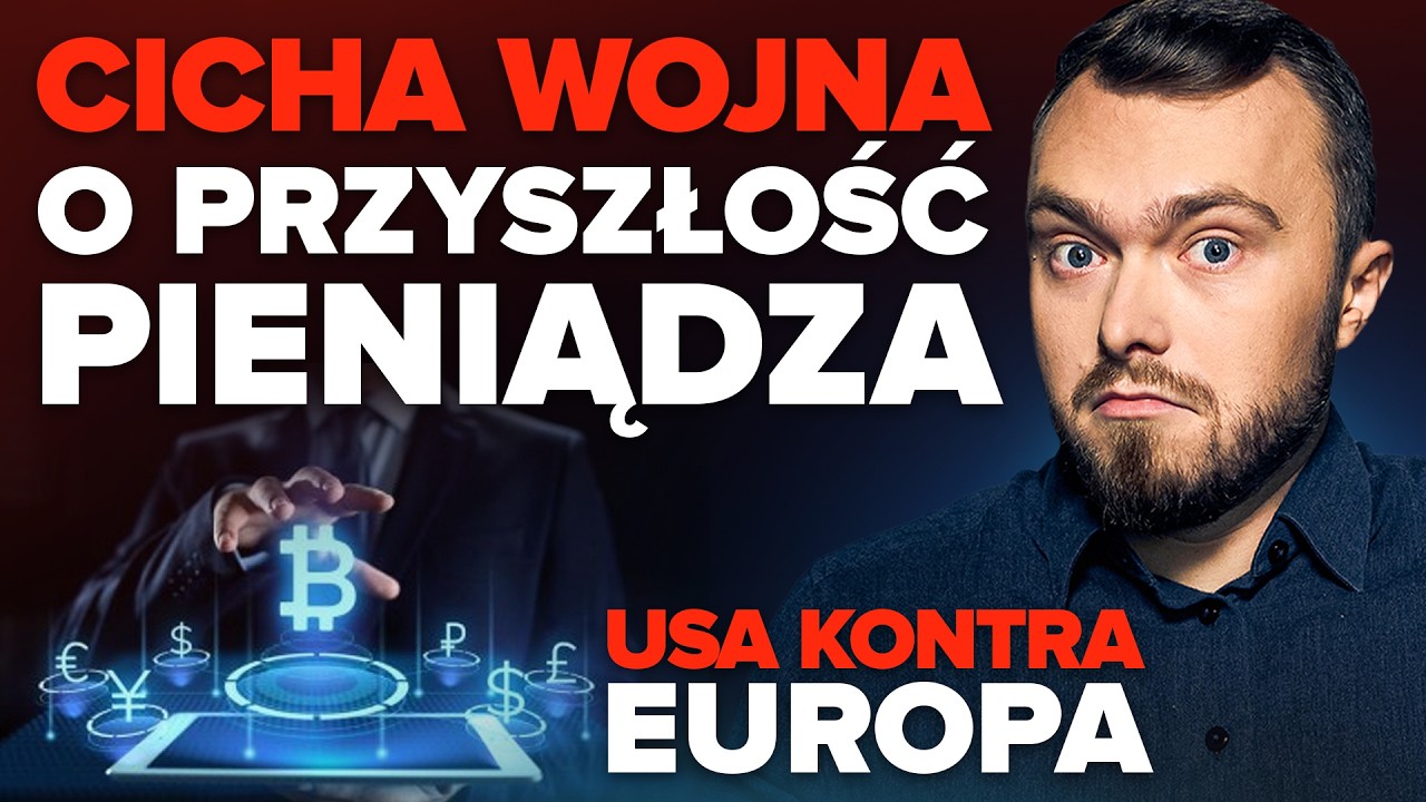 Cicha wojna o pieniądz. USA vs Europa i nowa era krypto.