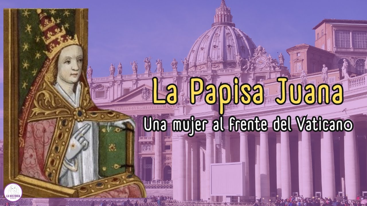 La increíble (y no tan cierta) historia de la Papisa Juana | La historia en violeta