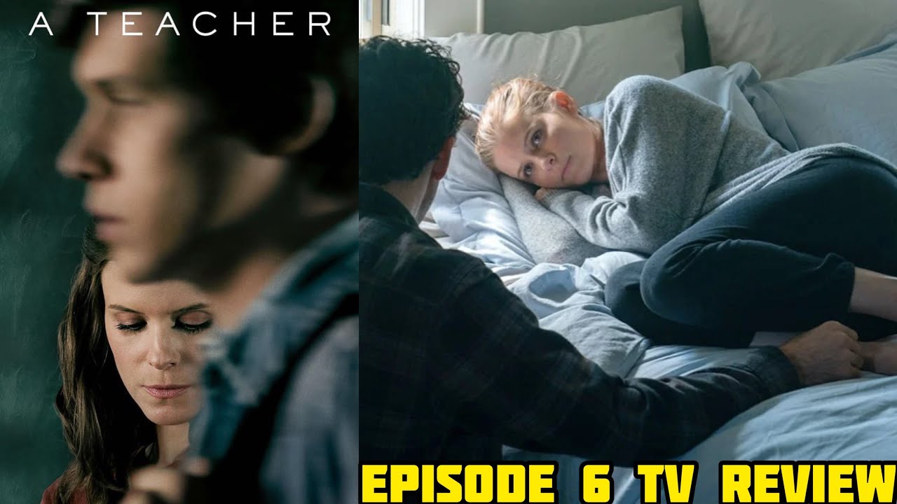 A Teacher Hulu Episode 6 Recap & Review