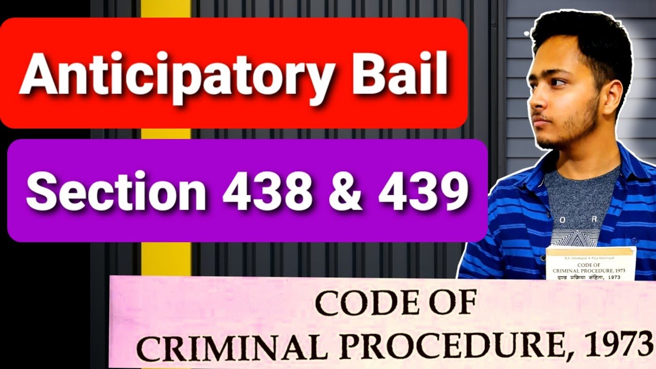 Anticipatory Bail | Section 438 & 439 of CRPC | Powers of H.C and Session Court Regarding Bail
