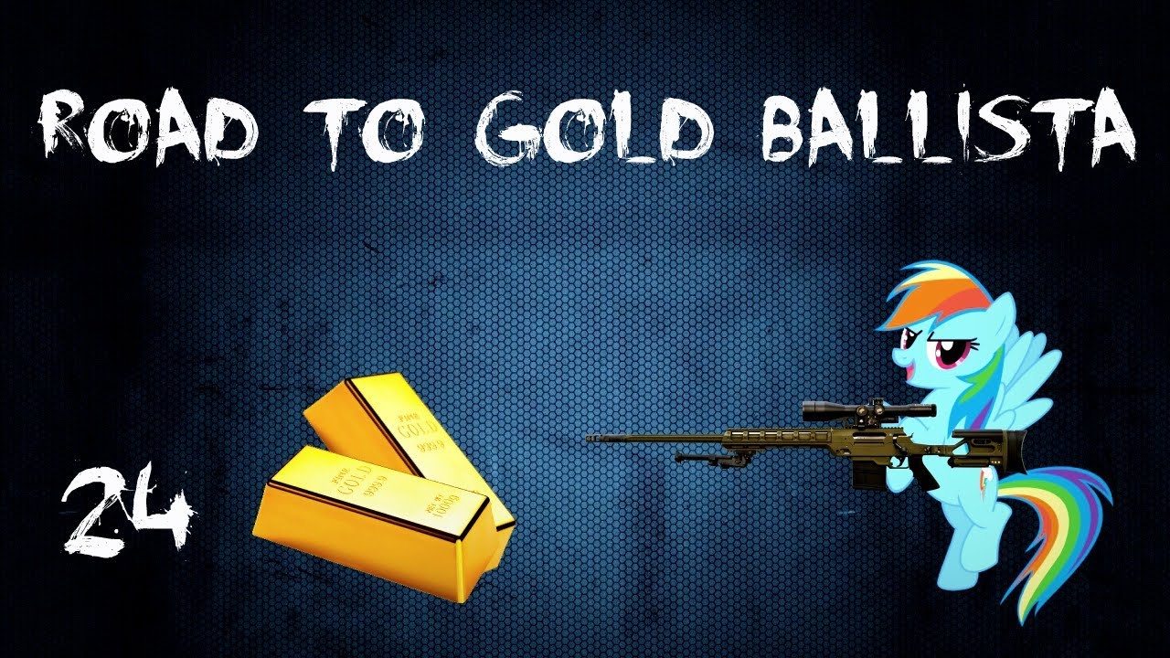 Road To Gold Ballista Ep.24 :: Mi segundo mayor enfado en BO2 :: HD