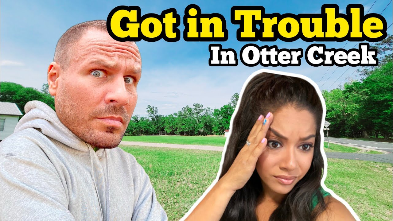 I GOT IN TROUBLE In Otter Creek