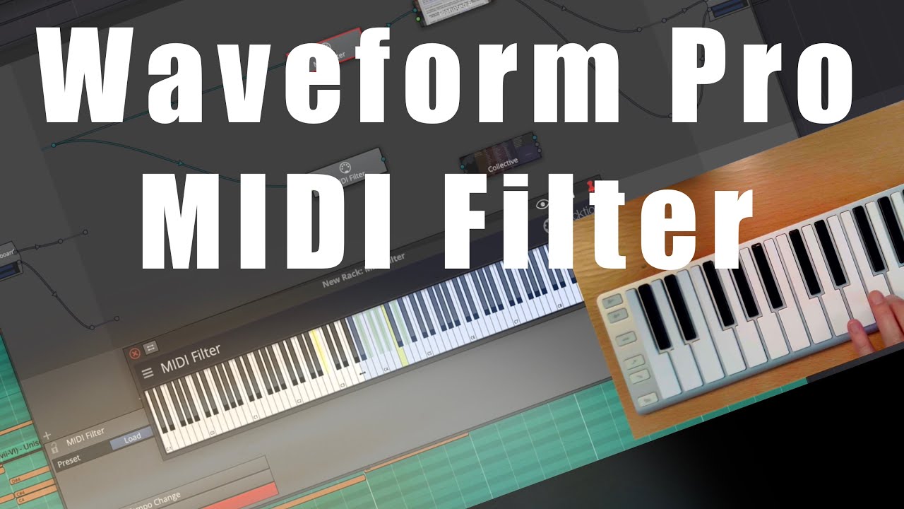 Tracktion Waveform 11.5 Pro - Explaining the MIDI Filter Plugin