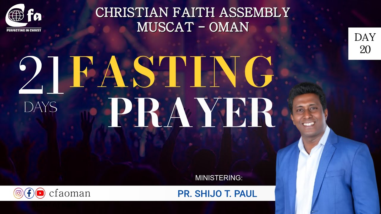 Christian Faith Assembly l 21 Days Fasting Prayer l Day 20 Evening Session l Pr Shijo T Paul