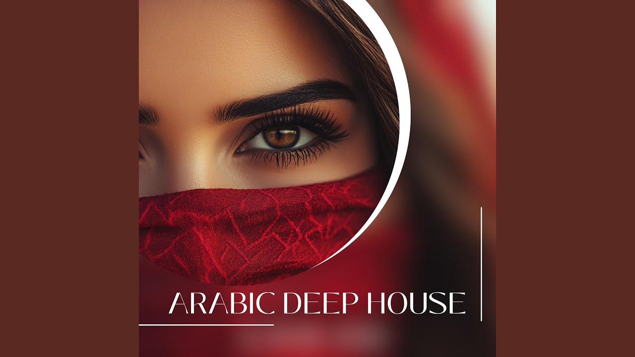 Arabic Deep House Music