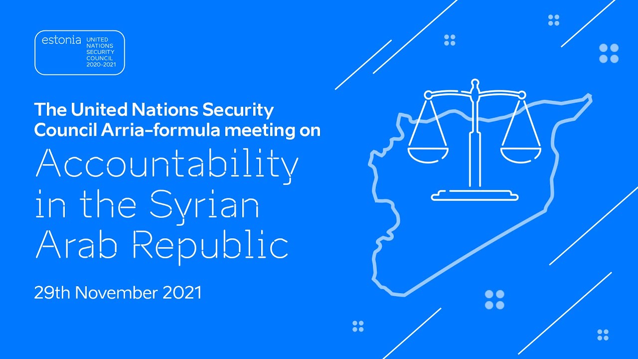 The UNSC Arria-formula meeting on Accountability in the Syrian Arab Republic #SyriaAccountability