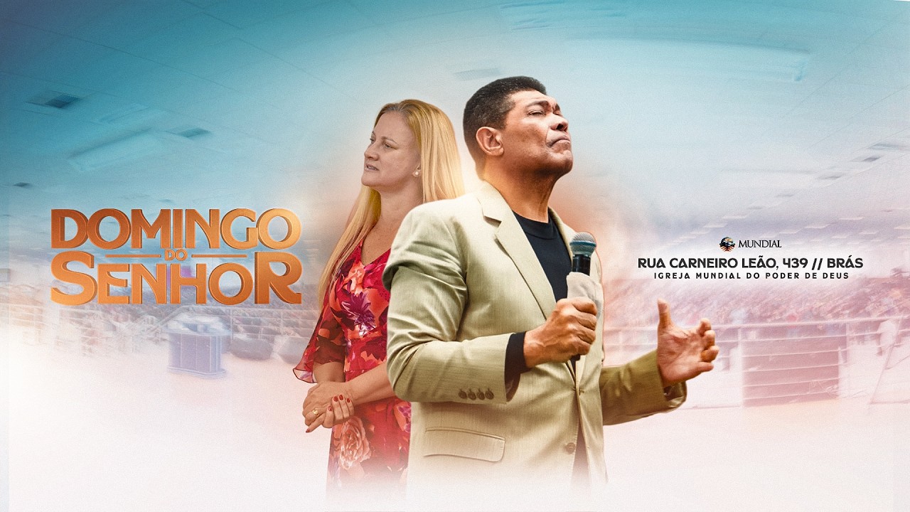 AO VIVO O DOMINGO DO SENHOR DIRETO DA CIDADE MUNDIAL DO BRÁS 15/03/26