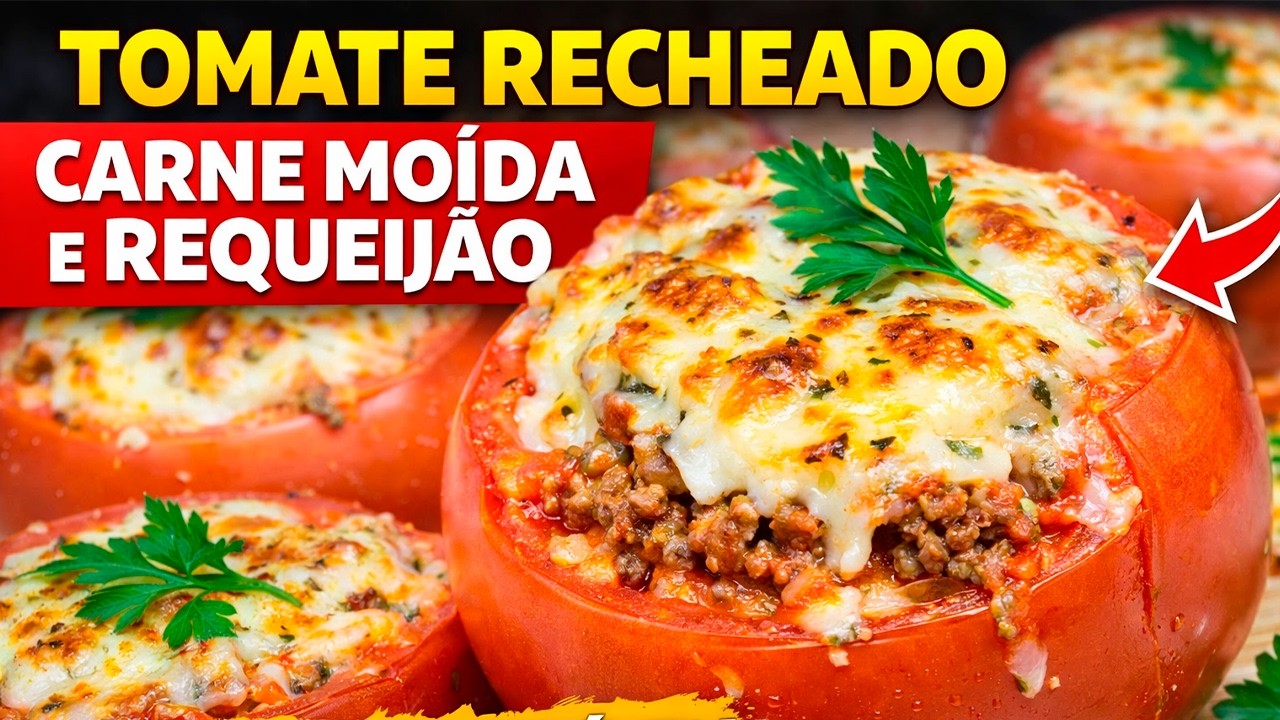 TOMATE RECHEADO COM CARNE MOÍDA E REQUEIJÃO: RECEITA IRRESISTÍVEL!!!