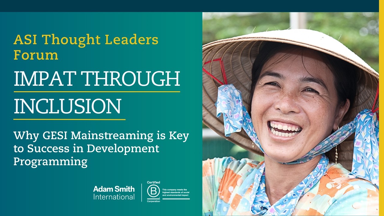 ASI Thought Leaders Forum | Impact Through Inclusion: Why GESI Mainstreaming is Key to Success