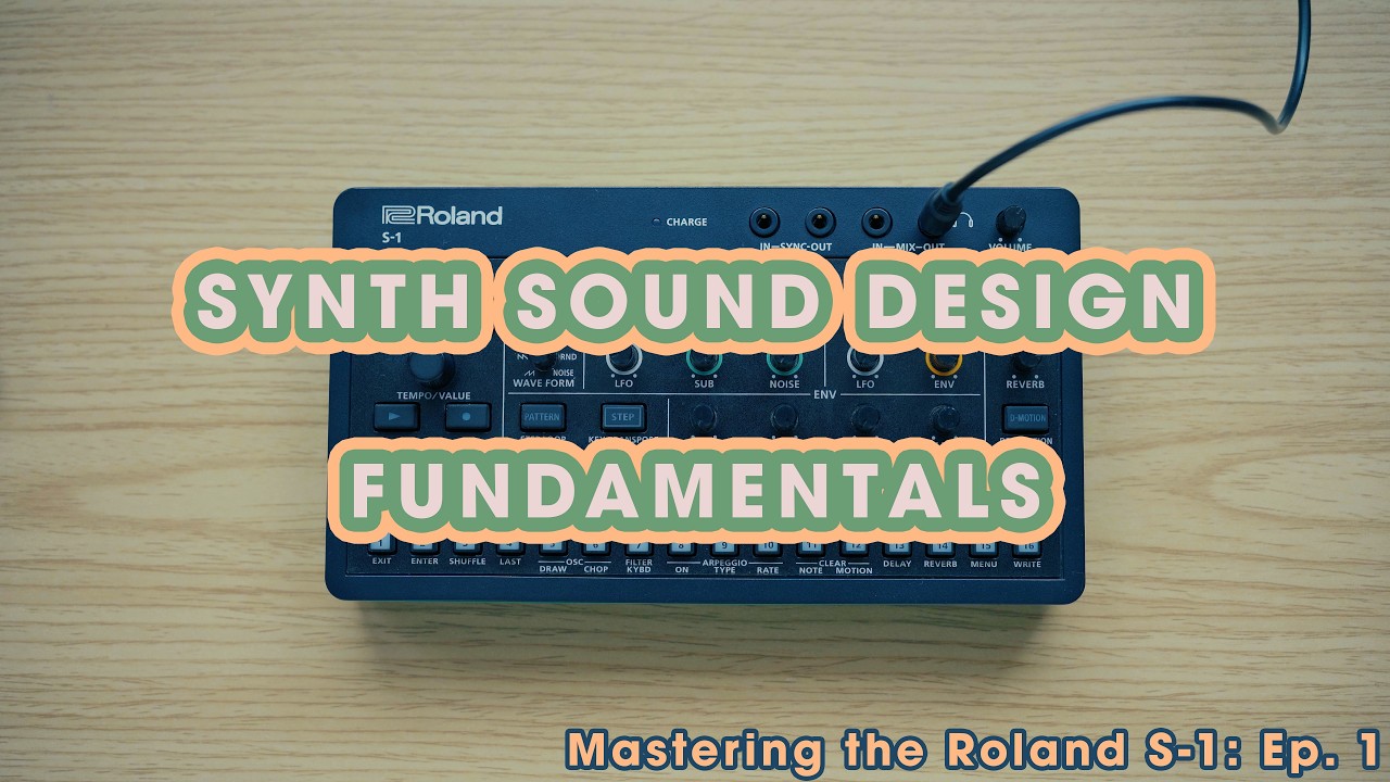 Roland S-1 | Основы создания синтезаторного звука | Освойте S-1: Эпизод 1