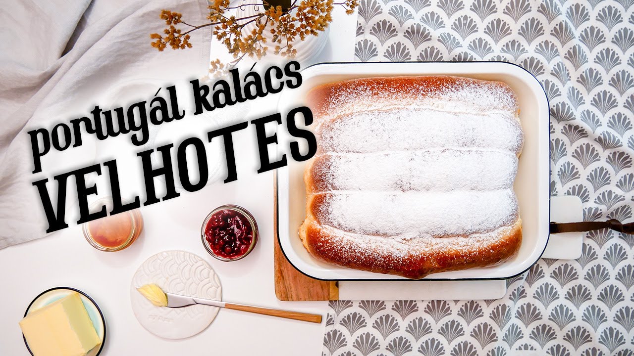 Velhotes kalács recept  ◾ PILLEKÖNNYŰ PORTUGÁL KALÁCS KÉSZÍTÉS