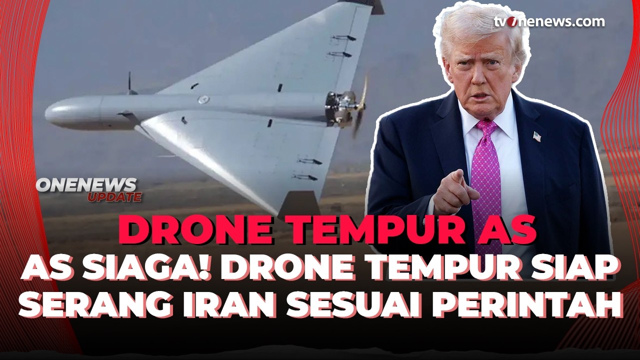 Makin Panas! Satuan Unit Drone Tempur Amerika Tunggu Perintah Trump Serang Iran | OneNews Update