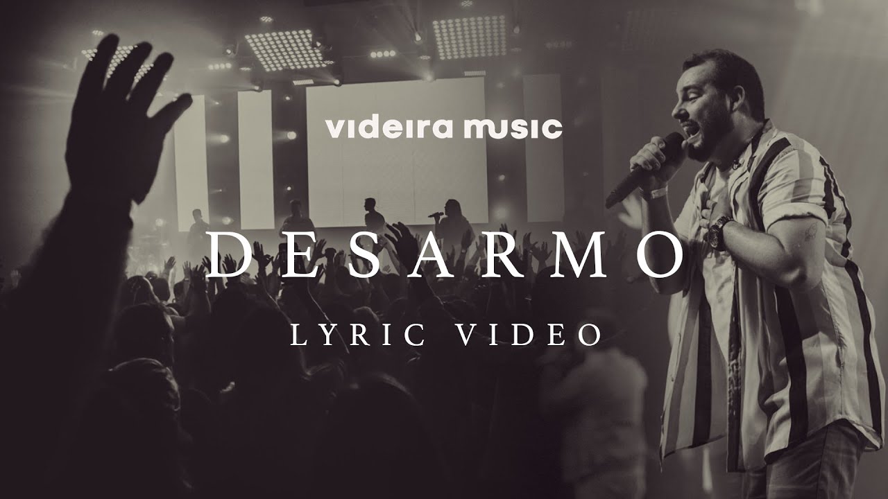 Desarmo (Lyric Video) - Videira Music