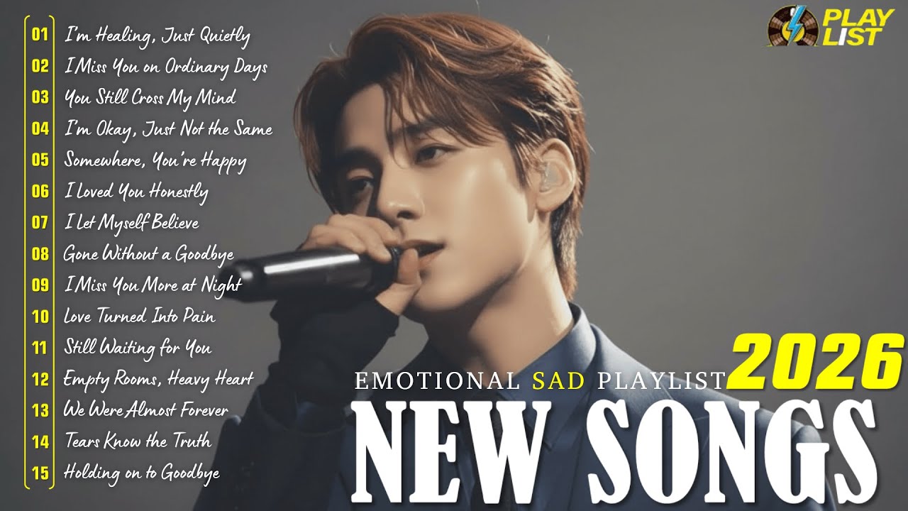 New Sad Songs 2026 / Dreamy Sad Love Songs 2026 🎶 Romantic & Smooth | Playlist 2026