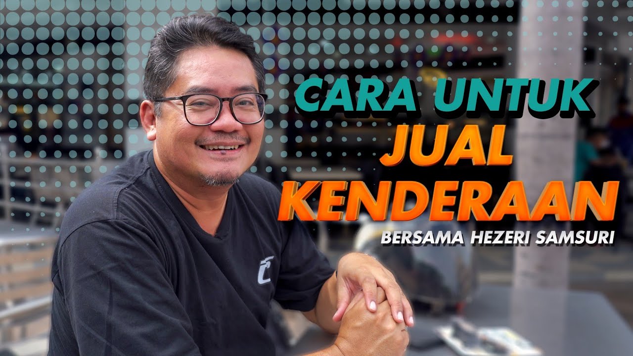 Ni cara paling mudah untuk korang jual kereta lama korang!