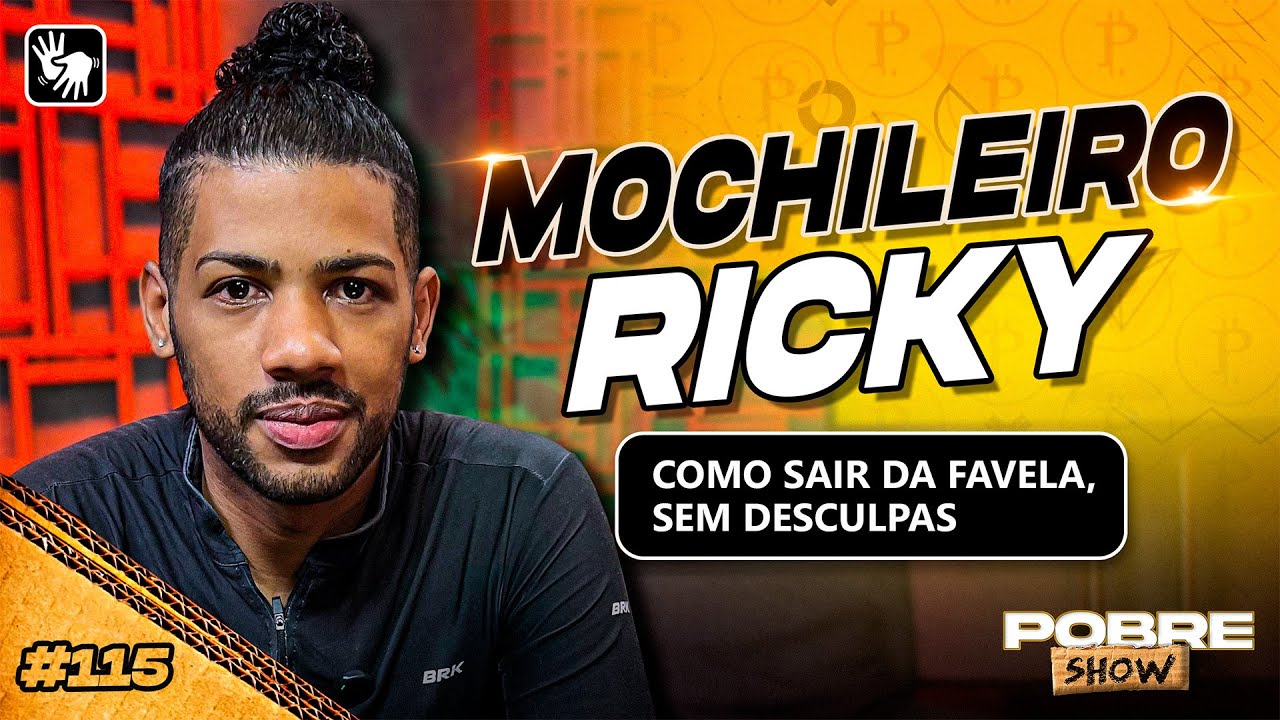 TUDO SOBRE COMO SAIR DA FAVELA SEM DESCULPAS | Mochileiro Ricky no Pobre Show #115
