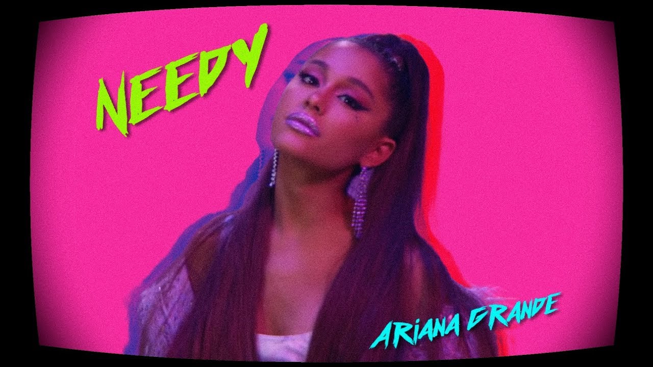 80s Remix: Needy - Ariana Grande