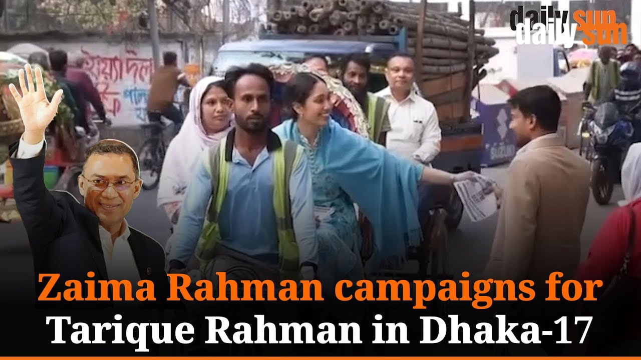 Zaima Rahman meets voters, distributes leaflets in Dhaka-17 campaign | Daily Sun