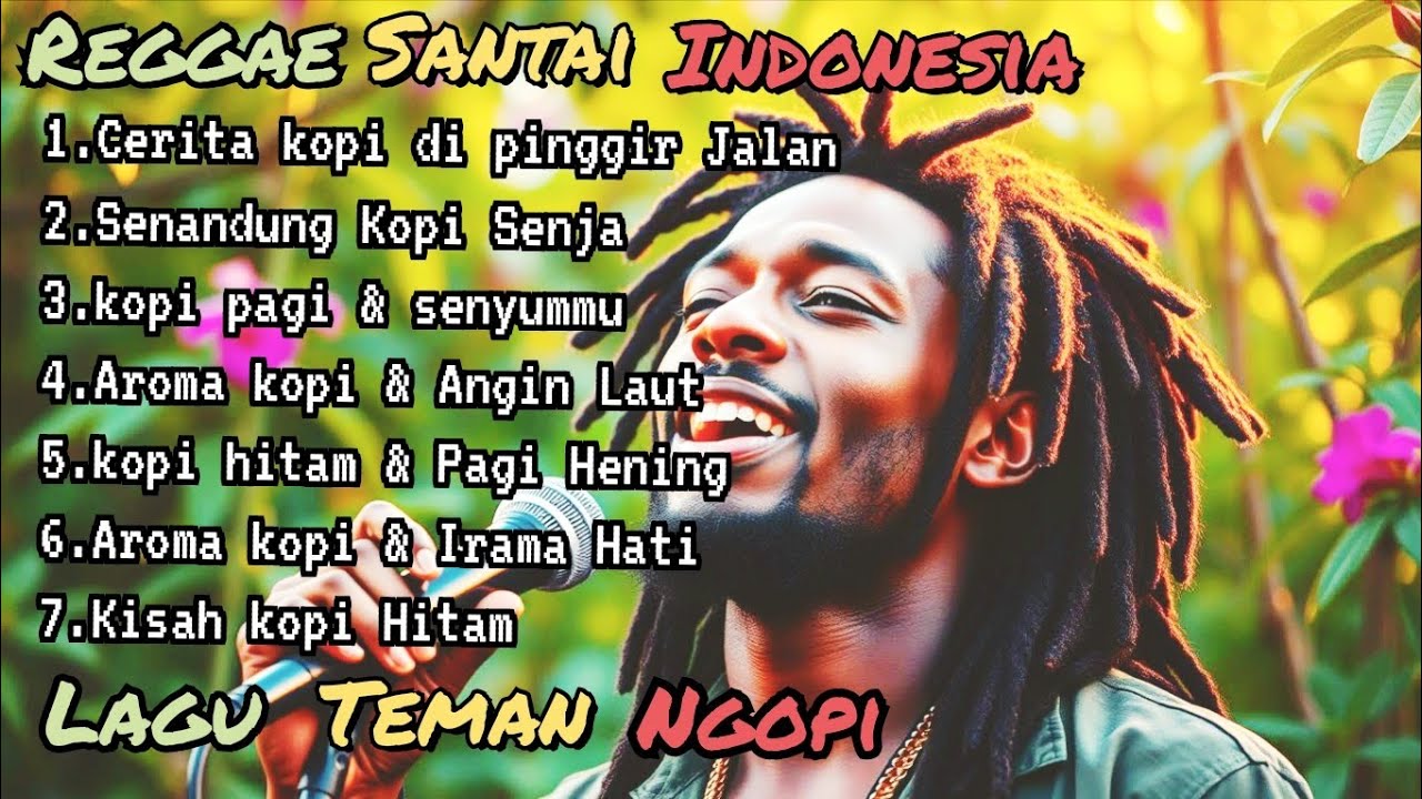 Kumpulan Lagu reggae kopi 🌴 Musik Santai untuk Temen Ngopi 🎶 Irama Hangat dan Menenangkan