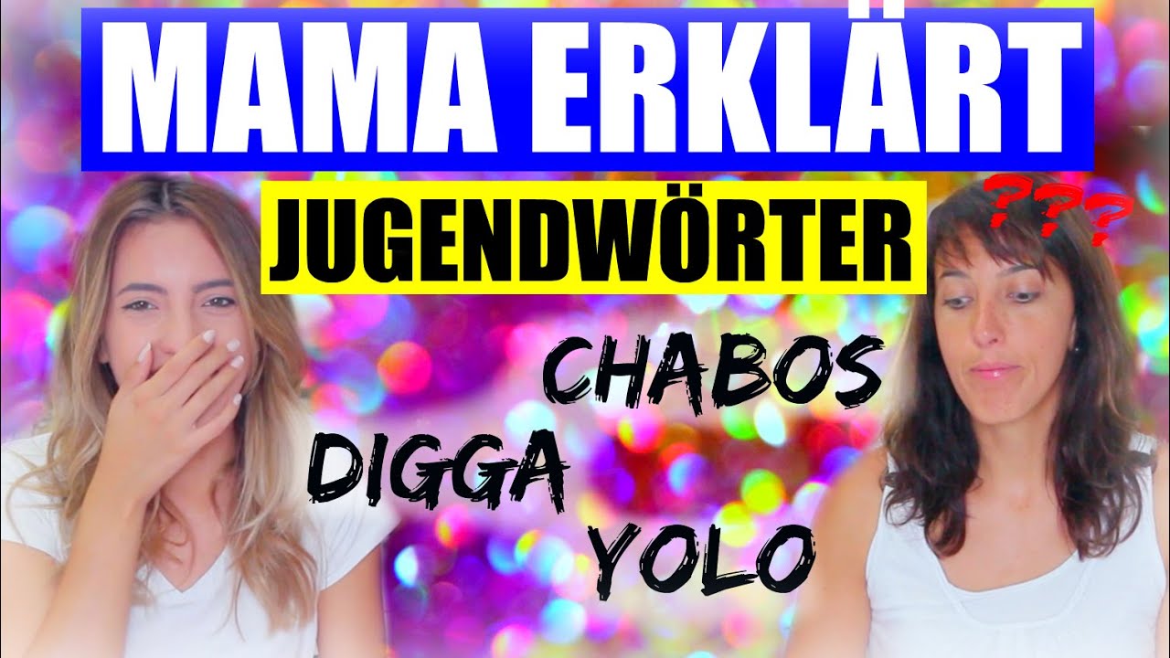 JUGENDW&Ouml;RTER ERRATEN MIT MAMA | SofiaBeautyCafe