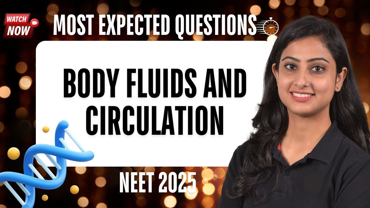 🫀Body fluids and circulation| NEET Biology | Most Expected Questions | NEET 2025 🫀