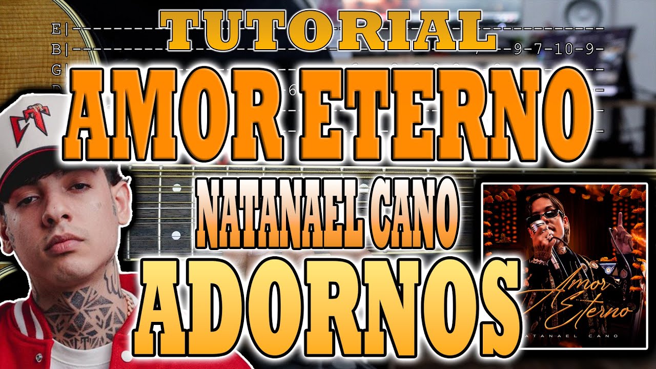 Amor Eterno - Natanael Cano - ADORNOS - CON TABS - TUTORIAL