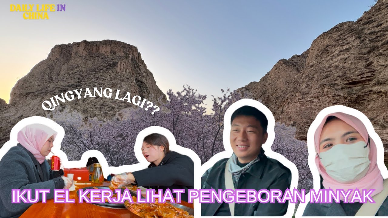 LIHAT PENGEBORAN MINYAK DI CHINA | JALAN-JALAN KE QINGYANG LAGI
