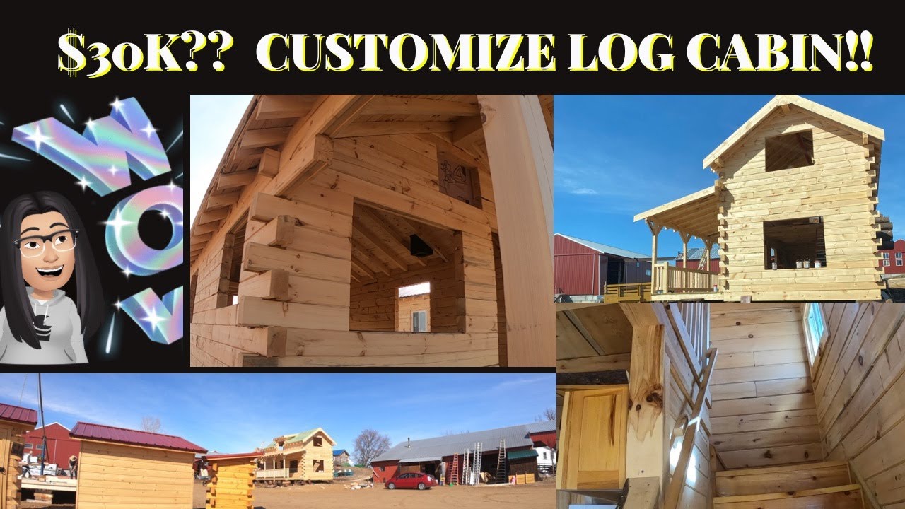 How much is the Customized Log Cabins?Amish Log Cabins/ Dallas Wisconsin 2021