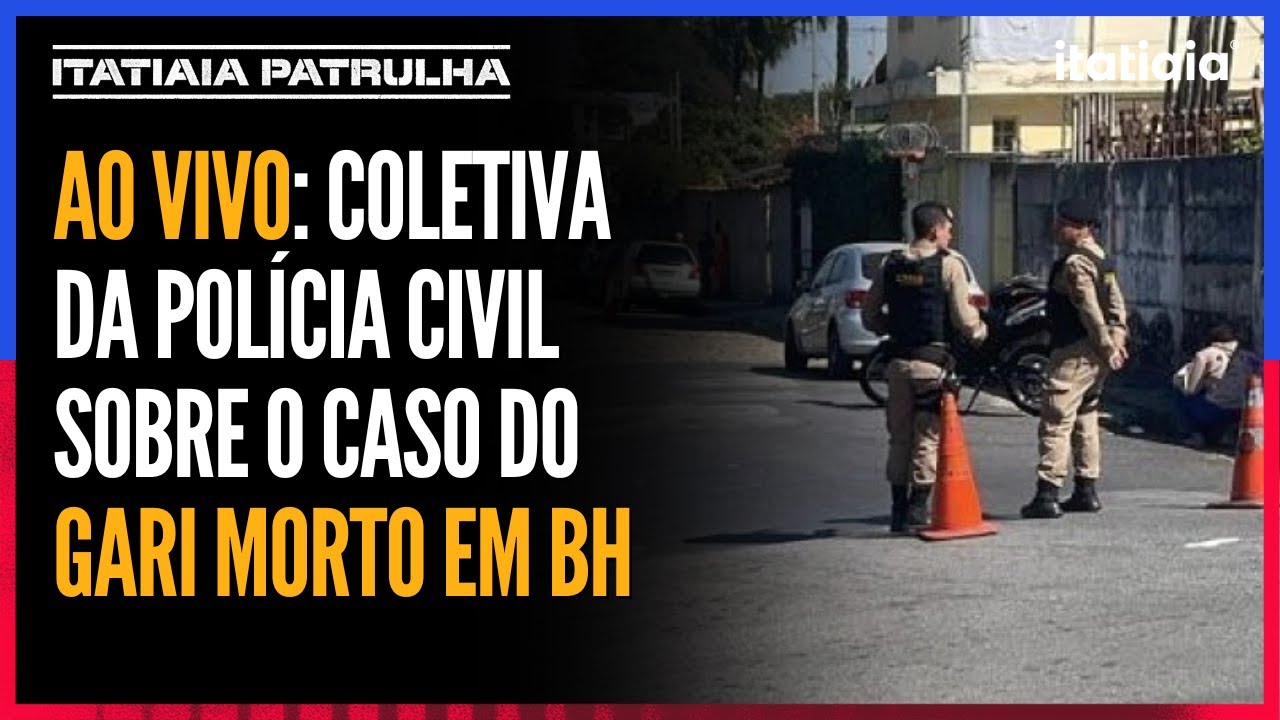 GARI MORTO EM BH: Coletiva ao vivo da Polícia Civil sobre detalhes da investigação do homicídio