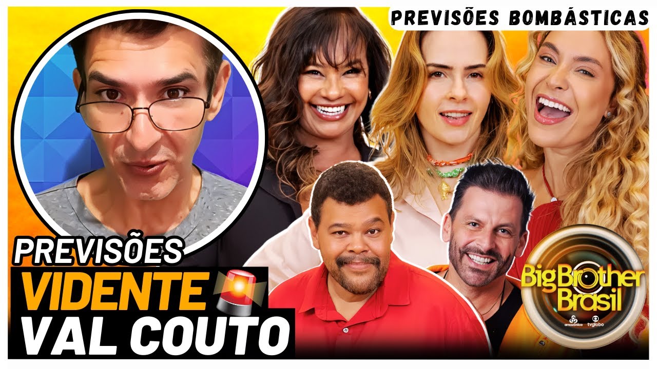 💥 BBB26 I VIDENTE VAL COUTO FAZ PREVISÕES BOMBÁSTICAS