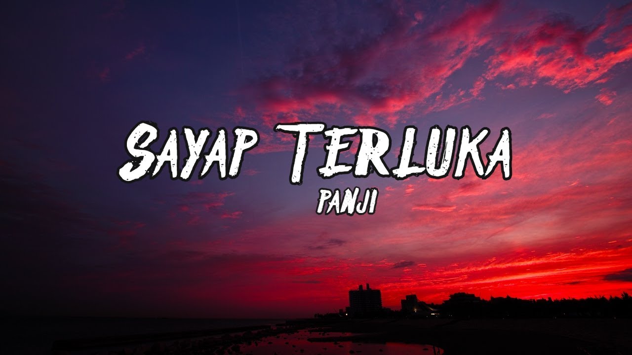 Panji - Sayap Terluka (lyrics)