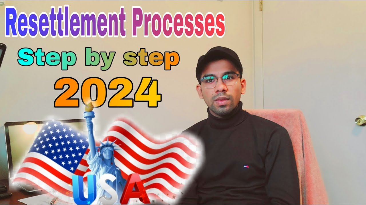 Resettlement Processes Step by Step 2024 | Rohingya