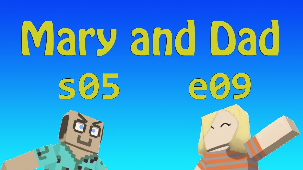 MADMA s05e09 Папа и Мэри: Дорога / Minecraft-приключения Мэри и папы